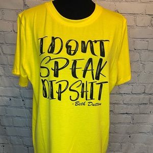 Yellowstone Beth Dutton Quote T-Shirt